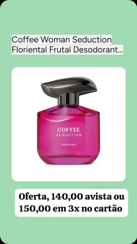 Coffee Sedution Desodorante Colônia 100ml