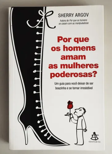 Por que os Homens Amam as Mulheres Poderosas? + 2 Livros de Brinde