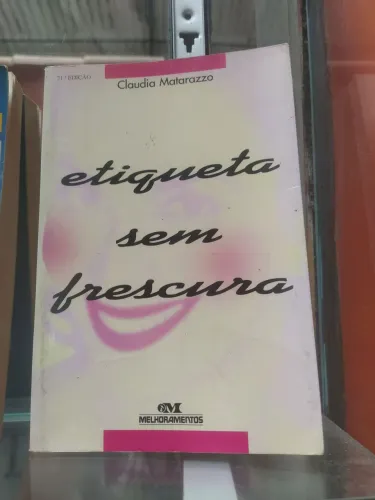 Etiqueta Sem Frescura - 21ª Edição