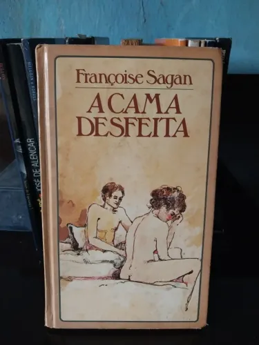 A Cama desfeita - Françoise Sagan - Círculo do Livro