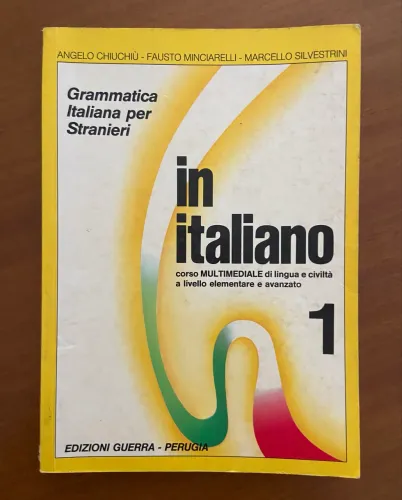 LIVRO In Italiano 1: Grammatica Italiana per Stranieri 2009