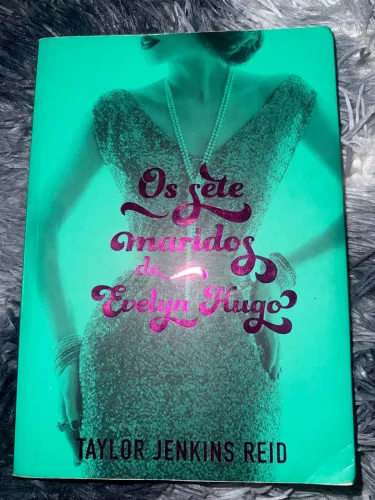Livro: Os sete maridos de evelyn hugo