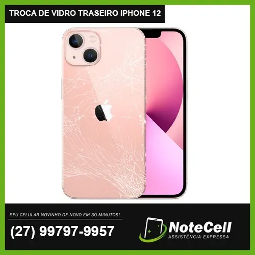 Troca de Vidro Traseiro iPhone 12 (Tampa Traseira) - Garantia de 3 Meses!