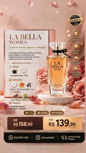 ? LA BELLA WOMEN - 100ML EAU DE PARFUM ?<br>O PERFUME DA MULHER ELEGANTE E SOFISTICADA!