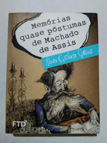 Memórias Quase Póstumas de Machado de Assis