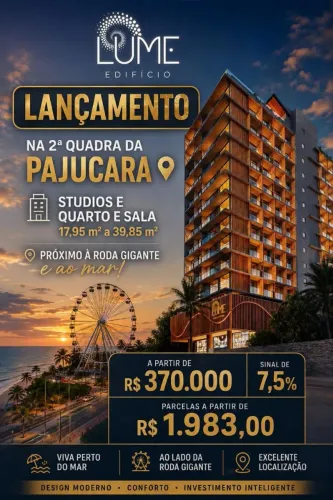 Lançamento LUME Edifício Studio e quarto e sala na 2° quadra da Pajuçara.