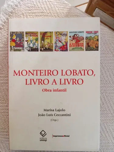 Livro Monteiro Lobato , Livro a livro ( obra infantil) Marisa lajolo e cols.