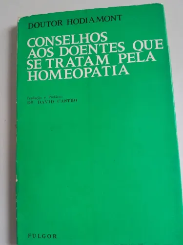 Conselhos aos Doentes que se Tratam pela Homeopatiaa