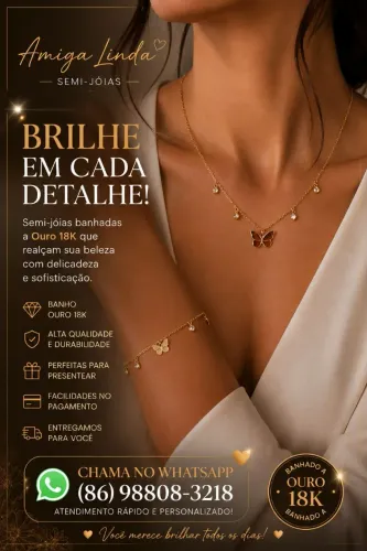 Semi-jóias 18k qualidade garantida!