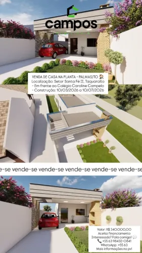 CAMPOS IMOBILIARIA VENDE CASA NA PLANTA SETOR SANTE FÉ II - TAQUARALTO