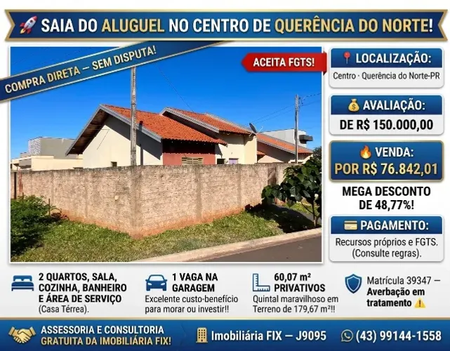 ? Saia do Aluguel no Centro! Casa Térrea com Garagem por R$ 76.842,01. Compra Direta!