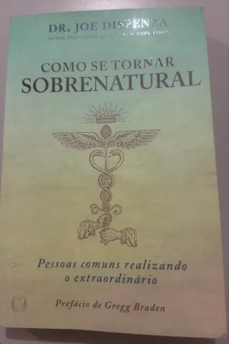 Livro Como se tornar Sobrenatural