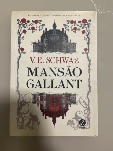 Mansão Gallant - V.E. Schwab