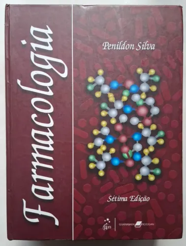 LIVRO FARMACOLOGIA PENILDON SILVA SÉTIMA EDIÇÃO GUANABARA KOOGAN