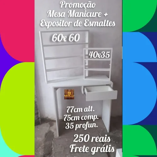 Promoção mesa manicure + expositor de esmaltes 