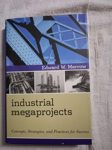 Livro Industrial megaprojects; Concepts, Strategies and Pratices for Success. 