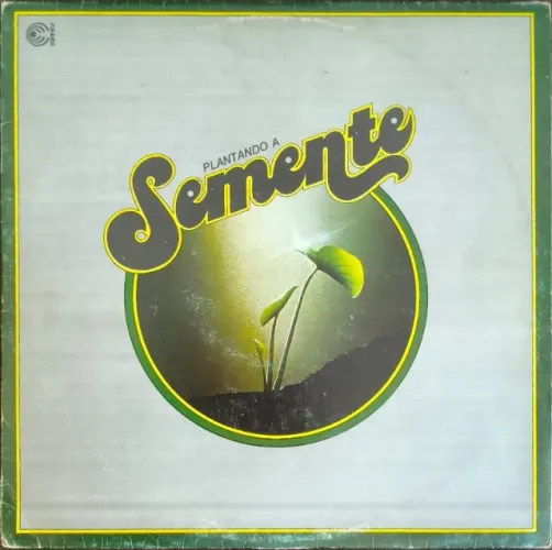 Lp Disco de Vinil Gospel Evangélico - Grupo Semente - Plantando A Semente - com encarte