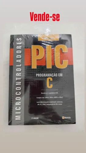 Livro Microcontroladores PIC - Programação em C, de Fábio Pereira, 7ª edição.