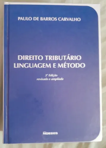Direito Tributário: Linguagem e Método (CAPA DURA) * IMPECÁVEL *