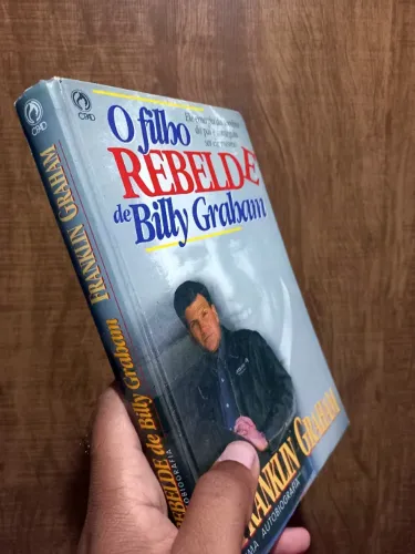 O Filho Rebelde de Billy Graham - Capa Dura
