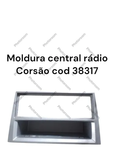 Moldura cemtral rádio Corsão cod 38317
