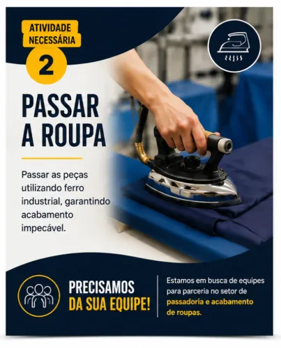 Precisa-se de serviço para confecção: passar, dobrar e embalar!