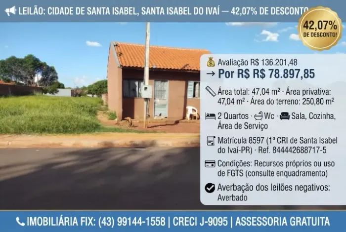 LEILÃO: CIDADE DE SANTA ISABEL, SANTA ISABEL DO IVAÍ ? 42,07% DE DESCONTO