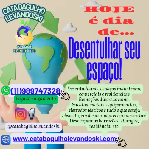 Vamos desentulhar? Retiramos e destinamos corretamente itens em desuso ou para descarte!