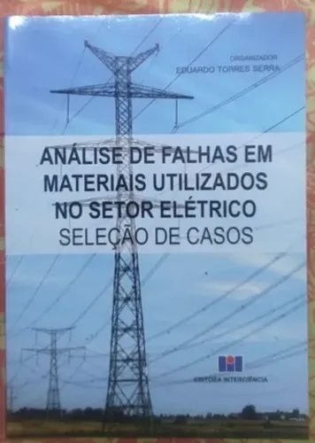 Livro análise de falhas em materiais utilizados no setor elétrico 