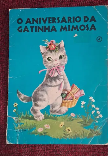 Raro livro infantil o Aniversário da Gatinha Mimosa 