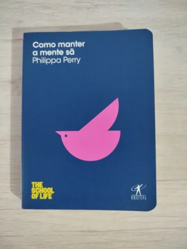 Livro Como manter a mente sã - Philippa Perry