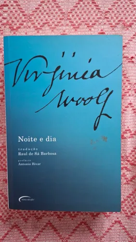 Livro NOITE E DIA , Virgínia Woolf