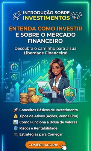 Domine o Mercado Financeiro e Faça Seu Dinheiro Trabalhar para Você