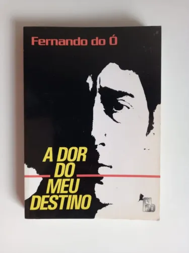 Livro A Dor do Meu Destino - Fernando do Ó