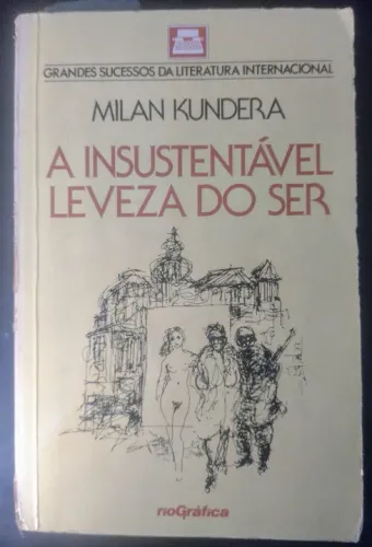 Livro raro "A insustentável leveza do ser" Milan Kundera 1986