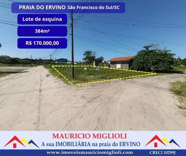 Lote limpo de esquina  na Praia do Ervino