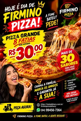 PROMOÇÃO IMPERDÍVEL PIZZA GRANDE 8 FATIAS POR APENAS 30,00 REAIS TEMOS MAIS DE 30 SABORES