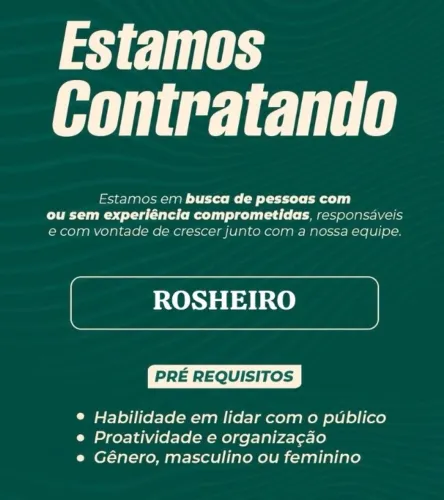 VAGA ROSHEIRO COM OU SEM EXPERIÊNCIA