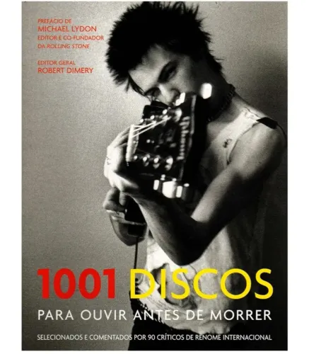 Livro - 1001 Discos Para Ouvir Antes De Morrer.(Usado)
