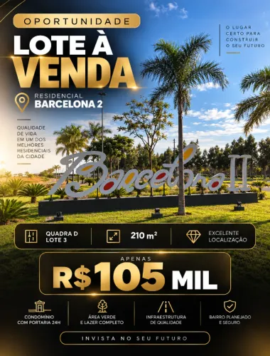 ? OPORTUNIDADE! Lote Barcelona 2 - 210m² por R$ 105 mil