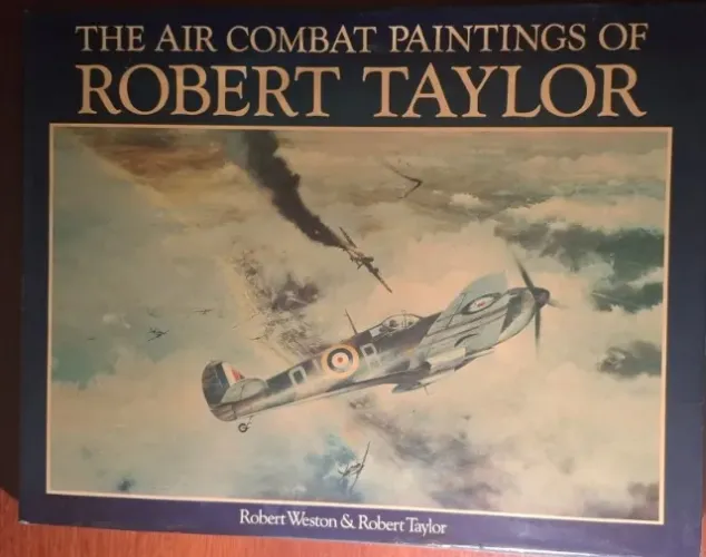 The Air Combat Paintings of Robert Taylor - livro capa dura ed. luxo