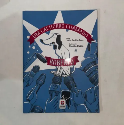Livro: Um Cahorro Chamado Roberto - Estrela Original