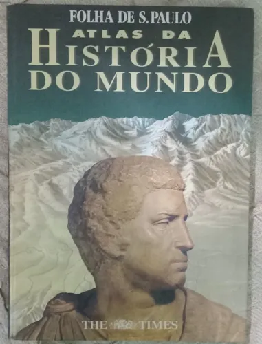 Atlas da História do Mundo  - 4 ° edição  - LER ANÚNCIO 