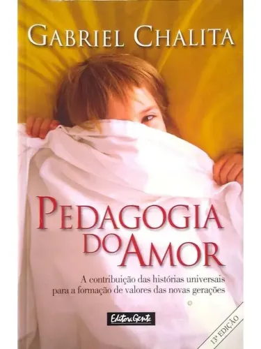 Livro Pedagogia do Amor Gabriel Chalita Editora Gente Usado
