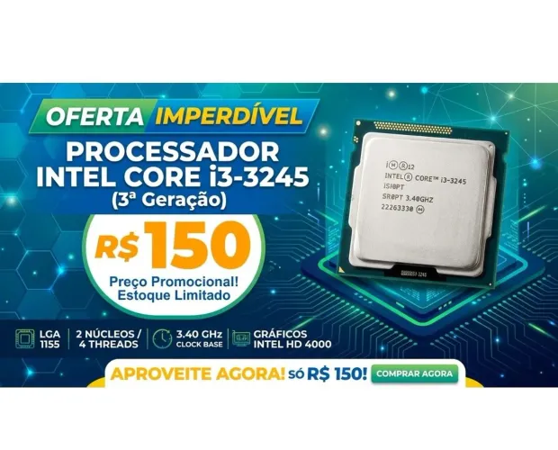 i3 3245 3ª Geração - Barato pra sair hoje! Aproveite!