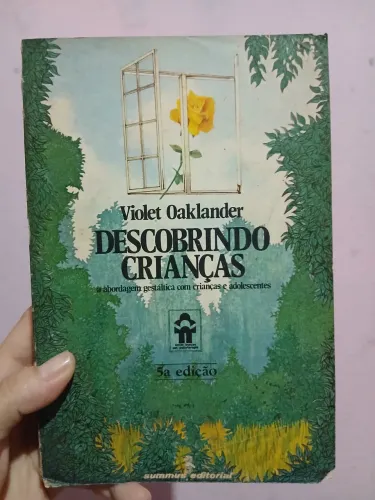Descobrindo crianças: A abordagem gestáltica com crianças e adolescentes