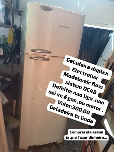 Geladeira duplex Electrolux com defeito! Nao aceito proposta