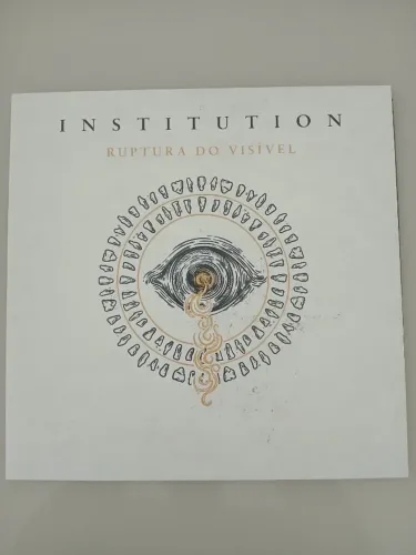 Disco de Vinil 12' - Institution - Ruptura do Visível
