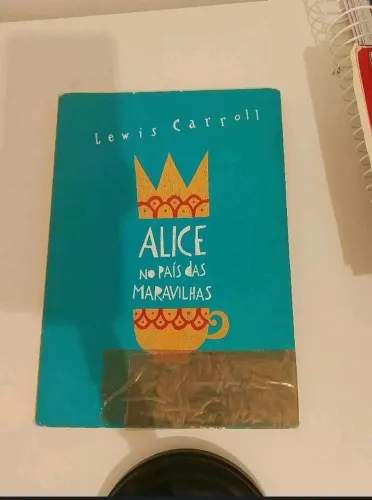 Livro 2 em 1 Alice no país das maravilhas/Alice através do espelho (Lewis Carrol)