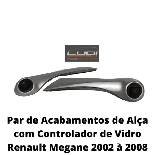 Par de Acabamentos de Alça com Controlador de Vidro Renault Megane 2002 à 2008
